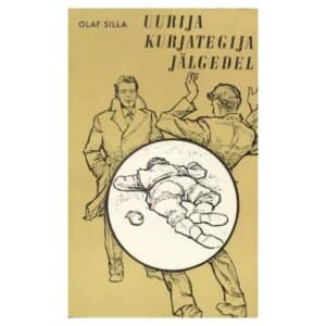 Uurija kurjategija jälgedel - Olaf Silla - 1974 - -
