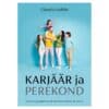 Karjäär ja perekond