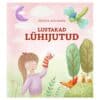 Lustakad lühijutud - Britta Kiviking - 2023 - 9789916421086