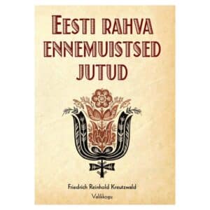 EESTI RAHVA ENNEMUISTSED JUTUD