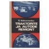 Traktorite ja autode remont - Sergei Babussenko - 1980 - -