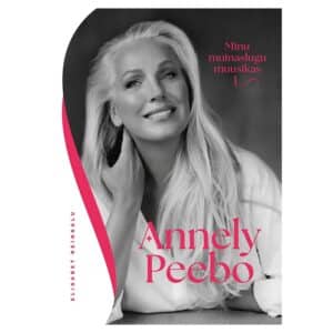 ANNELY PEEBO. Minu muinaslugu muusikas