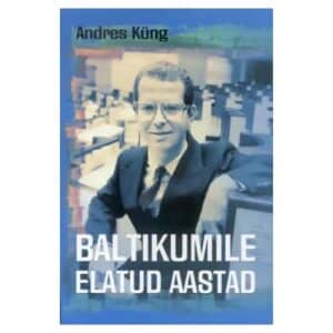 Baltikumile elatud aastad