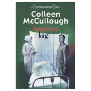 Sündsusetu kirg - Colleen McCullough - 1999 - 9985761022