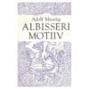 Albisseri motiiv - Adolf Muschg - 1989 - -