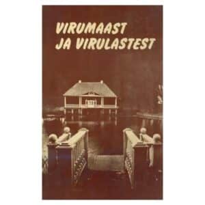 Virumaast ja virulastest - - - 187 - -