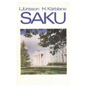 Saku - Heino Kärblane, Ilmar Jürisson - 1976 - -