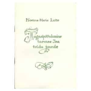 Tagasipöördumine taevase Isa toidu juurde - Kristina-Maria Luite - 1992 - -