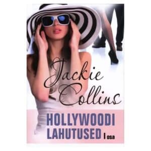 Hollywoodi lahutused I osa - Jackie Collins - 2012 - 9789949251995