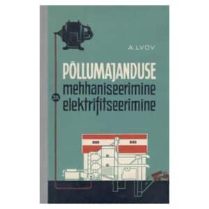 Põllumajanduse mehhaniseerimine ja elektrifitseerimine