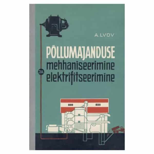 Põllumajanduse mehhaniseerimine ja elektrifitseerimine