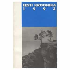 Eesti kroonika 1993 - - - 1993 - -
