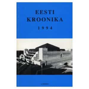 Eesti kroonika 1994 - - - 1994 - -
