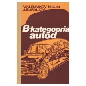 B-kategooria autod - Julii Buraljov, Nikolai Iljin, Vladimir Klennikov - 1987 - -