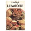 Leivatoite - Liia Tiigi - 1983 - -