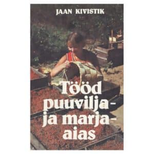 Tööd puuvilja- ja marjaaias - Jaan Kivistik - 1988 - -