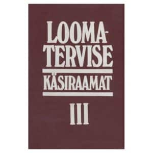 Loomatervise käsiraamat III osa - - - 1985 - -