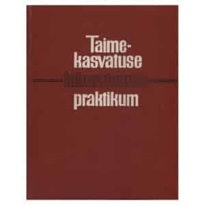 Taimekasvatuse laboratoorne praktikum