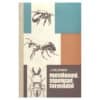 Mesilased, sipelgad, termiidid - Jossif Halifman - 1966 - -