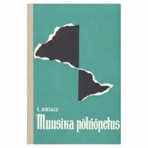 Muusika põhiõpetus - Elga Ainsalu - 1968 - -