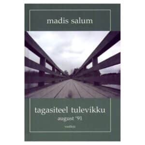 Tagasiteel tulevikku - Madis Salum - 2005 - 9789949130184