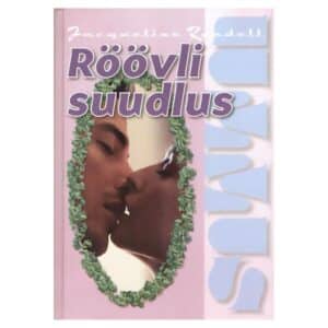 Röövli suudlus - Jacqueline Rondell - 2005 - 9789949419616