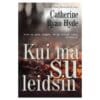 Kui ma su leidsin - Catherine Ryan Hyde - 2015 - 9789949258352