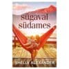 Sügaval südames - Shelly Alexander - 2021 - 9789949827367