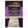 Mõrva võti - Alex Ahndoril - 2023 - 9789916166079