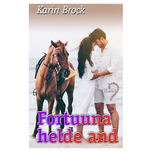 FORTUUNA HELDE AND