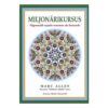 Miljonärikursus - Allen Marc - 2011 - 9789949916917