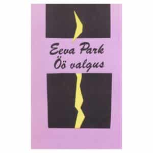 Öö valgus - Eeva Park - 1990 - -