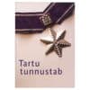 Tartu tunnustab - - - 2004 - -