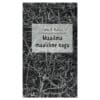 Maailma maaliline nägu - Tõnu R. Kallas - 2010 - 9789985657812