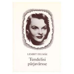 Tundelisi pärjavärsse - Lembit Eelmäe - 2003 - -
