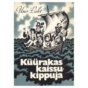 Küürakas kaissukippuja - Uno Laht - 1983 - -