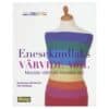 Enesekindlaks värvide abil - Pat Henshaw, Veronique Henderson - 2007 - 9949424712