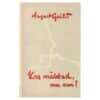 Kas mäletad, mu arm? 2. osa - August Gailit - 1955 - -