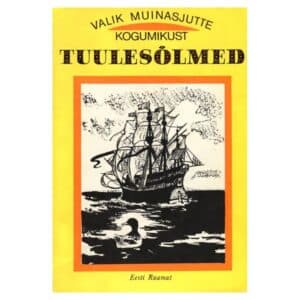 Valik muinasjutte kogumikust «Tuulesõlmed» - Erinevad autorid - 1992 - -