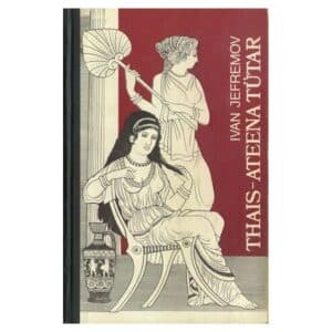 Thais – Ateena tütar - Ivan Jefremov - 1987 - -