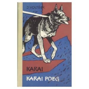 Karai. Karai poeg - Jakov Voltšek - 1965 - -