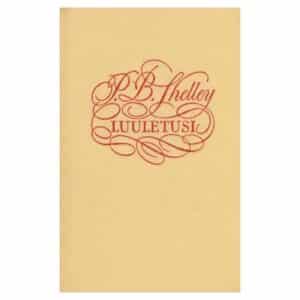 Luuletusi – Percy Bysshe Shelley - Percy Bysshe Shelley - 1960 - -