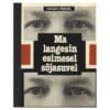 Ma langesin esimesel sõjasuvel - Juhan Peegel - 1979 - -