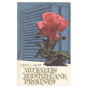 Mu kallis koduvillane provints - Uno Laht - 1973 - -