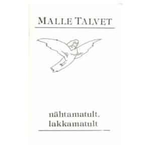 Nähtamatult, lakkamatult - Malle Talvet - 1990 - -