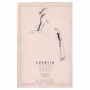 Kiljub ning kumiseb - Aino Pervik - 1982 - -