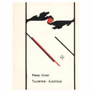 Tuuletee. Ajastaja - Peep Ilmet - 1982 - -