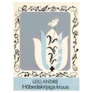 Hõbedakirjaga kruus - Leili Andre - 1979 - -