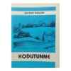 Kodutunne - Viktor Kollin - 1994 - -