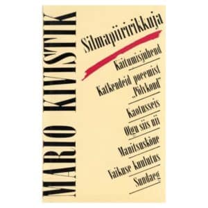 Silmapiiririkkuja - Mario Kivistik - 1990 - -